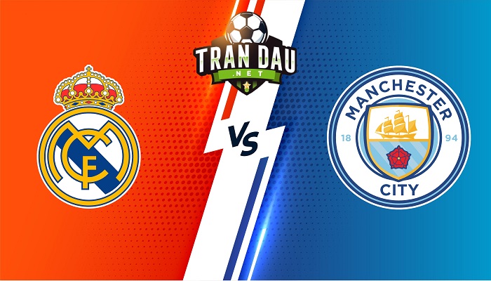 Real Madrid vs Manchester City – Soi kèo bóng đá 02h00 10/05/2023 – Champions League