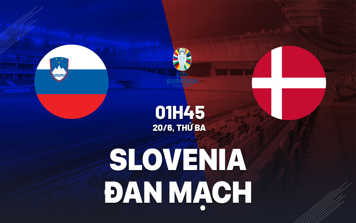 Video Clip Highlights: Slovenia vs Đan Mạch- Vòng Loại Euro 2024