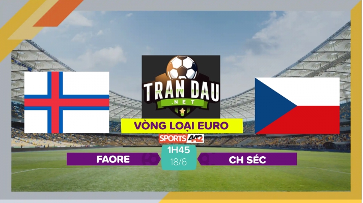 Video Clip Highlights: Quần đảo Faroe vs Cộng hòa Séc- Vòng Loại Euro 2024