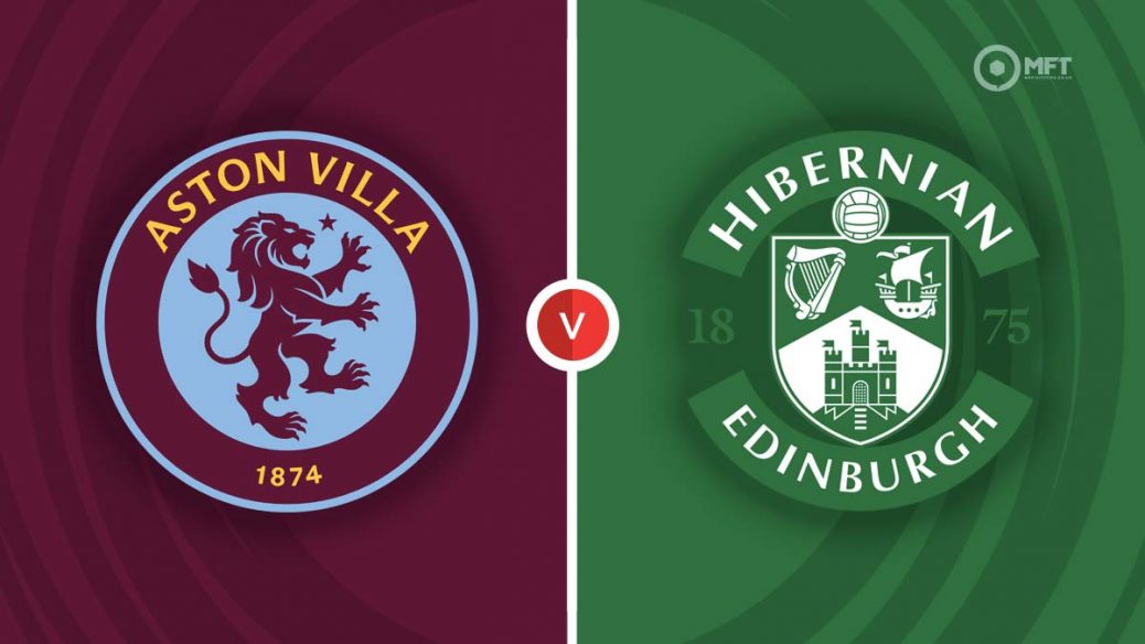 Video Clip Highlights:  Aston Villa vs Hibernian– C3 CHÂU ÂU