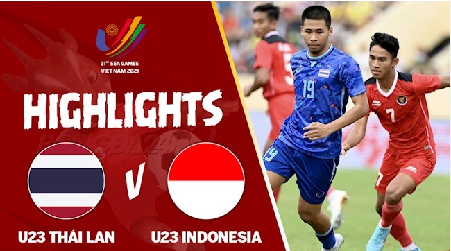 Video Clip Highlights: U23 Thái Lan vs U23 Indonesia– U23 Đông Nam Á