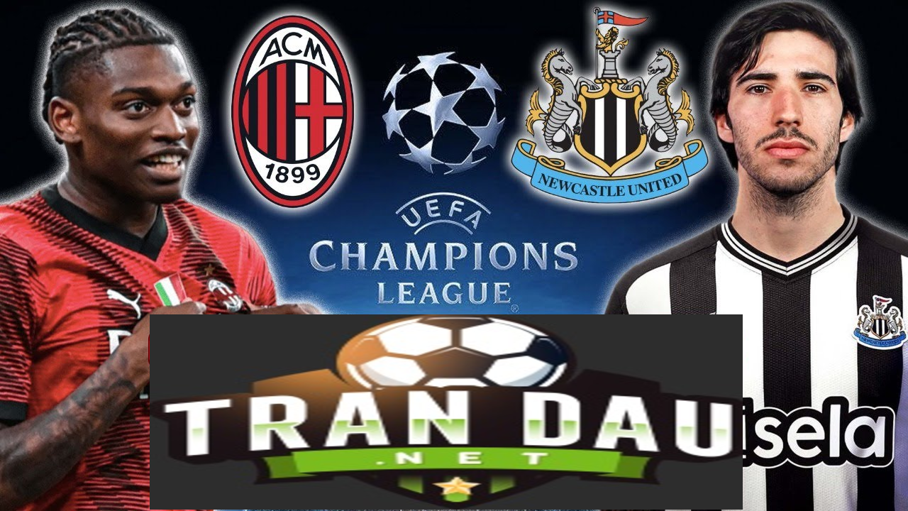 Video Clip Highlights:  AC Milan vs Newcastle – C1 CHÂU ÂU