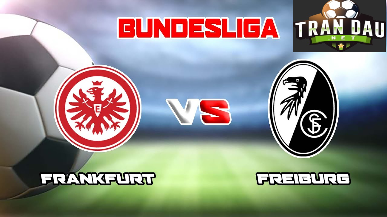 Video Clip Highlights: Eintracht Frankfurt vs Freiburg- BUNDESLIGA 23-24