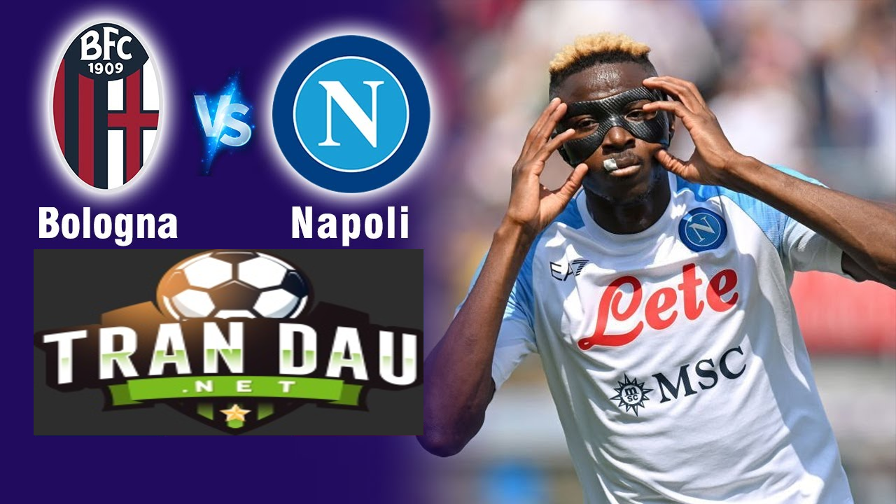 Video Clip Highlights:  Bologna vs Napoli- SERIE A 23-24