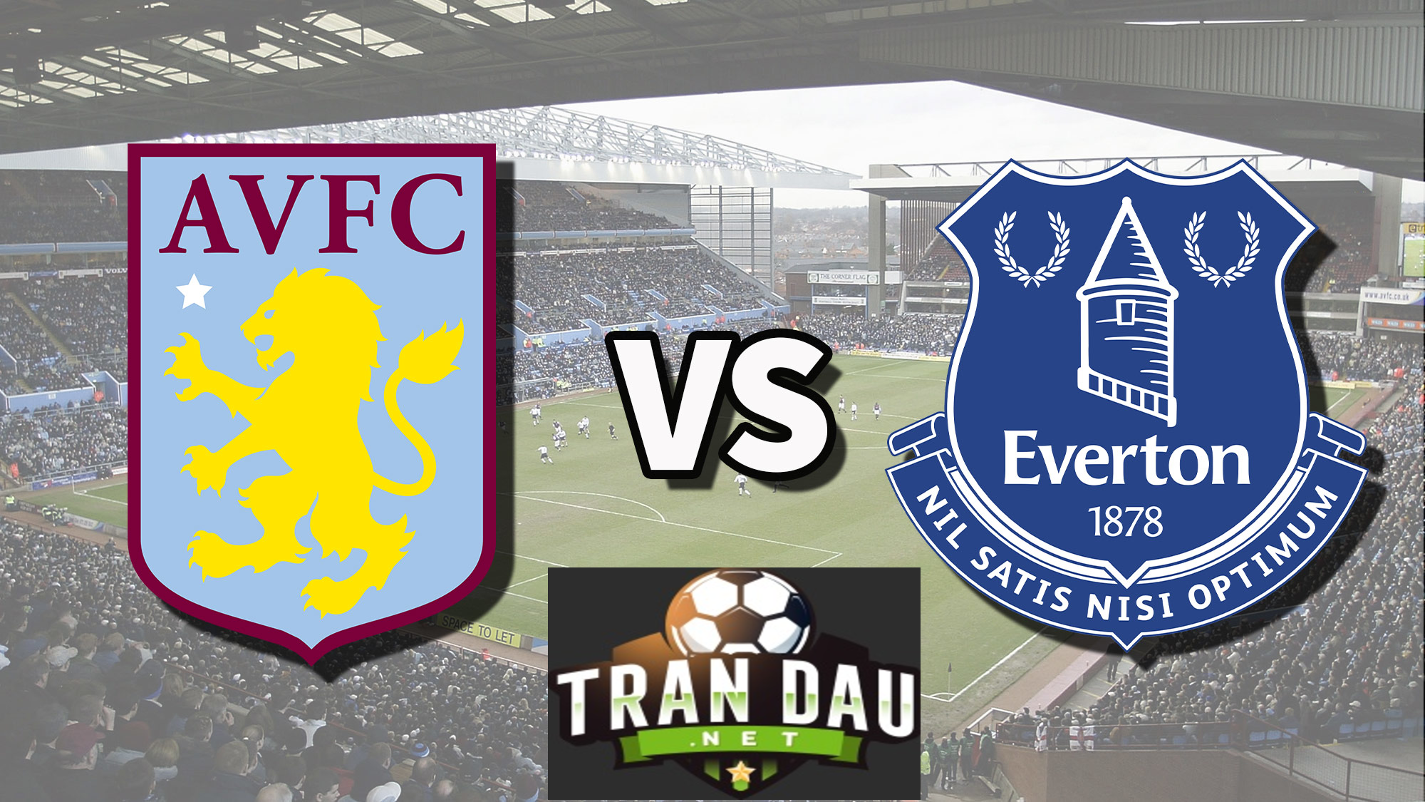Video Clip Highlights:  Aston Villa vs Everton– Liên Đoàn Anh