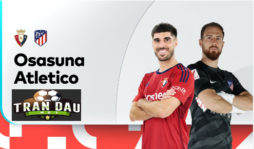Video Clip Highlights: Osasuna vs Atl. Madrid– LA LIGA 23-24