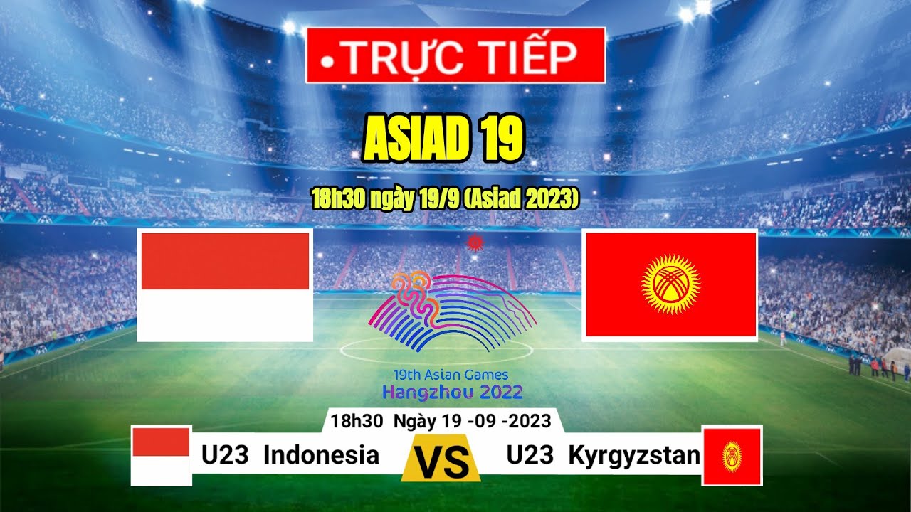 Video Clip Highlights: U23 Indonesia vs U23 Kyrgyzstan– Asiad 2023